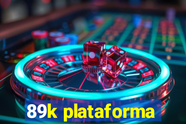 89k plataforma